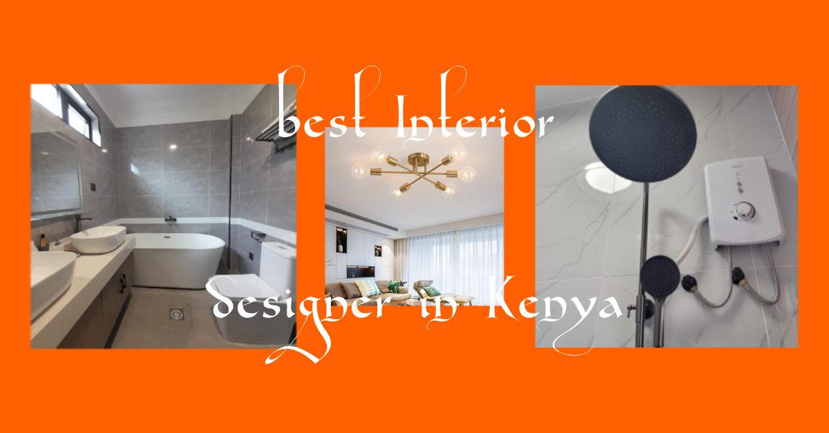 best interior designer in Kenya